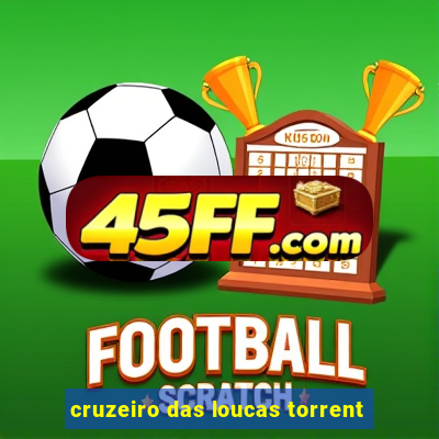 cruzeiro das loucas torrent